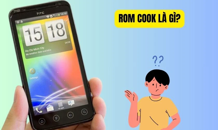 ROM Cook l&agrave; phi&ecirc;n bản t&ugrave;y biến linh hoạt