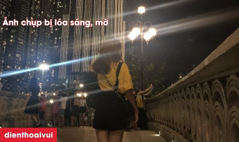 Chụp ban đ&ecirc;m hoặc ngo&agrave;i trời bị l&oacute;a s&aacute;ng bất thường