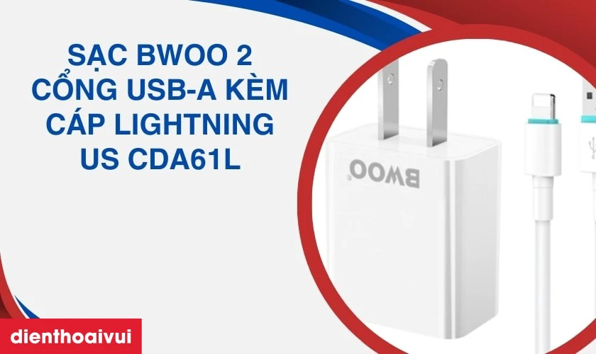 Sạc BWOO 2 cổng USB-A k&egrave;m c&aacute;p Lightning US CDA61L