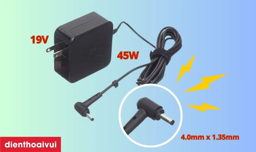 Th&ocirc;ng số kỹ thuật sạc laptop Asus 19V 2.37A 45W h&igrave;nh vu&ocirc;ng đầu thường