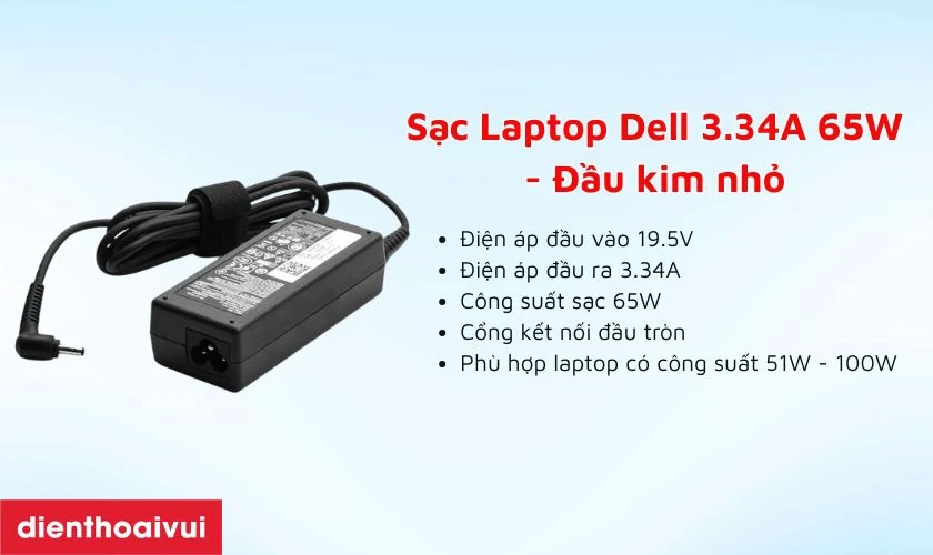 Th&ocirc;ng tin chi tiết về sạc laptop Dell 3.34A 65W - Đầu kim nhỏ
