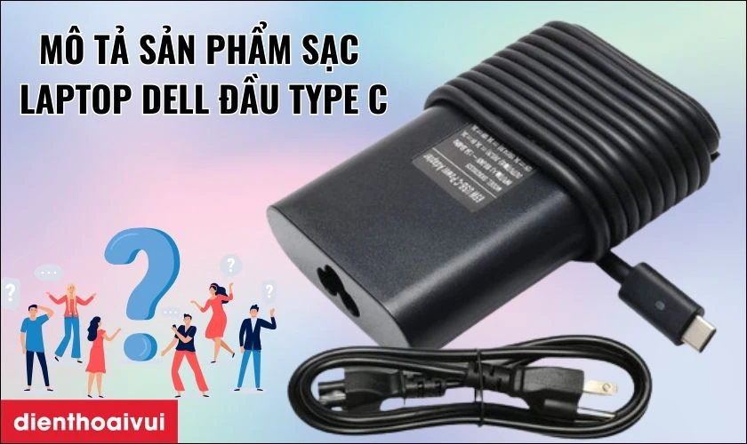 M&ocirc; tả sản phẩm sạc laptop Dell 3.42A 65W đầu Type C