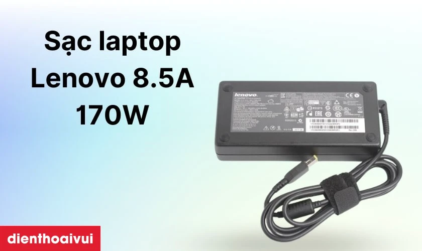 M&ocirc; tả sản phẩm sạc laptop Lenovo 8.5A 170W