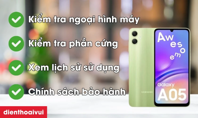 Những lưu ý khi mua Samsung Galaxy A05 4GB 128GB Cũ đẹp