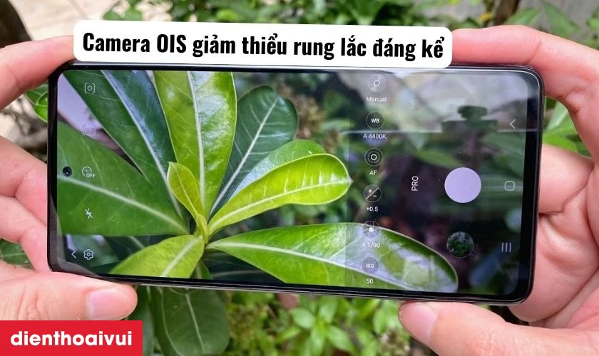 Camera OIS giảm thiểu rung lắc khi quay video, chụp ảnh