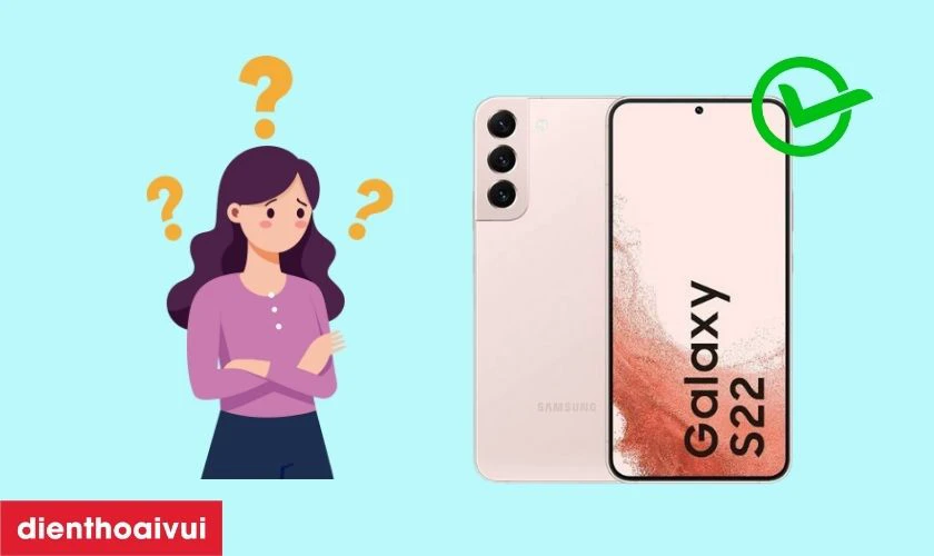 C&oacute; n&ecirc;n mua Samsung Galaxy S22 (8GB - 256GB) - Cũ Đẹp hay kh&ocirc;ng?