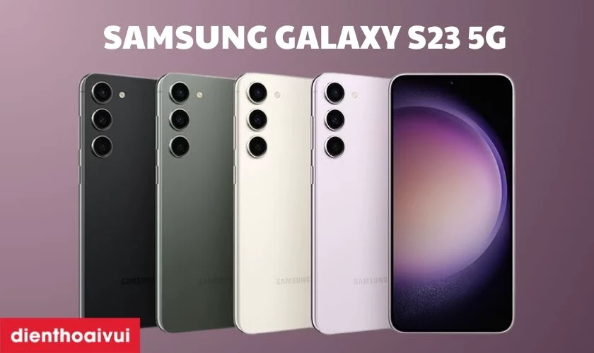 Samsung đ&atilde; ra mắt c&aacute;c d&ograve;ng Galaxy S23 n&agrave;o?