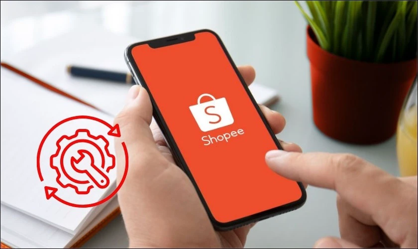 Nguy&ecirc;n nh&acirc;n Shopee bị lỗi kh&ocirc;ng v&agrave;o được