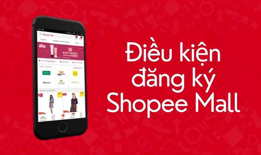 Điều kiện để người bán trở thành Shopee Mall là gì?