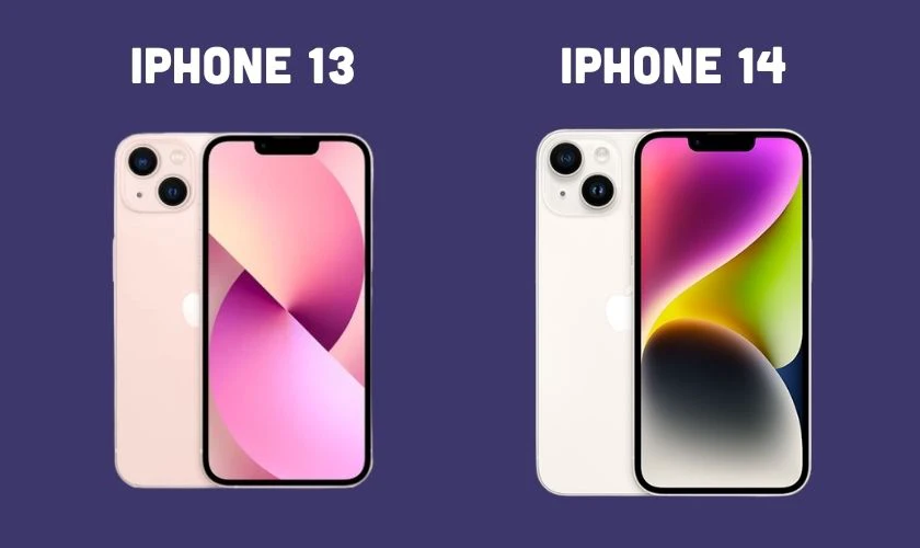 Nên chọn mua iPhone 13 hay iPhone 14