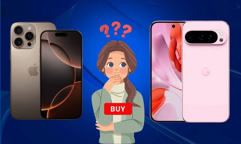 iPhone 16 Pro Max hay Google Pixel 9 Pro: Nên mua điện thoại nào?