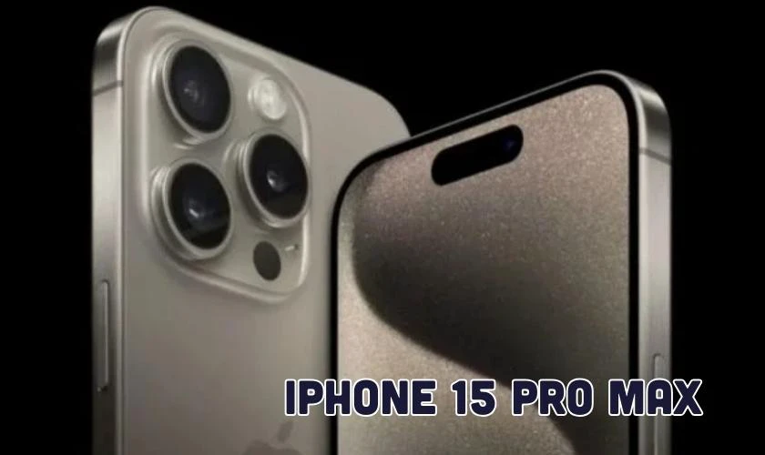 Tổng quan về iPhone 15 Pro Max