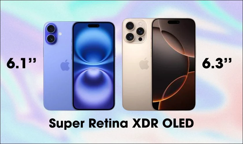 So sánh iPhone 16 và iPhone 16 Pro: Màn hình Retina XDR OLED cao cấp