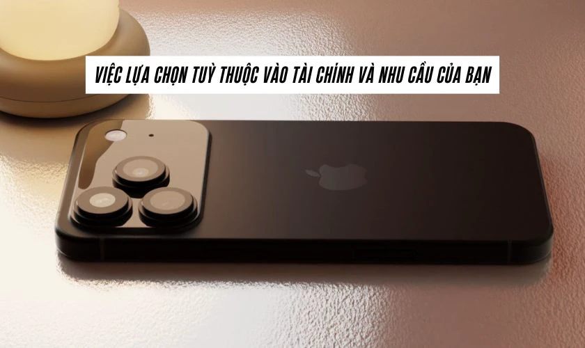 Nên chọn iPhone 17 Pro hay iPhone 17