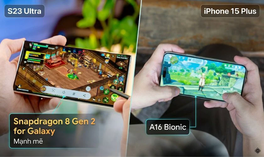 So sánh S23 Ultra và iPhone 15 Plus về hiệu năng