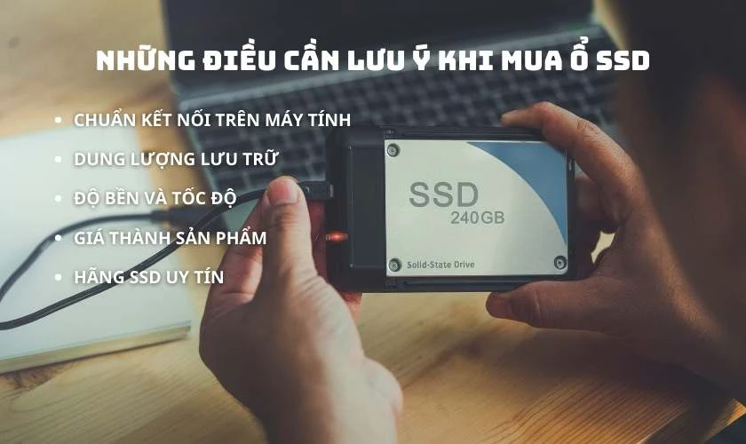 Những điều cần lưu &yacute; khi mua ổ SSD l&agrave; g&igrave;?