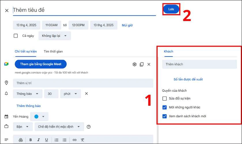 Tại phần Kh&aacute;ch, bạn nhập địa chỉ email của những người được mời tham gia