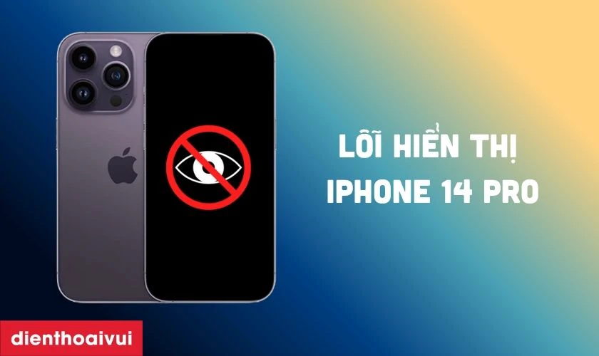 Khi n&agrave;o cần sửa hiển thị iPhone 14 Pro?