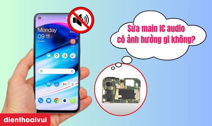 Sửa main IC Audio điện thoại Tecno có ảnh hưởng gì không?