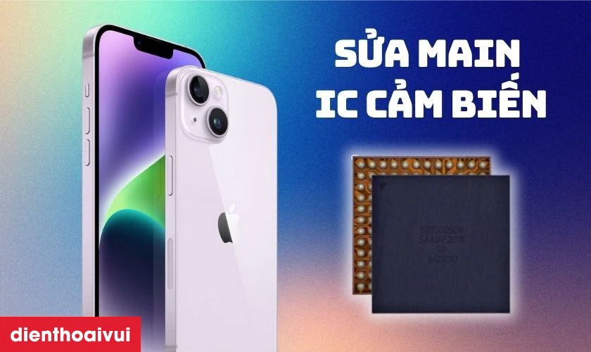 Sửa main - IC cảm biến iPhone 14