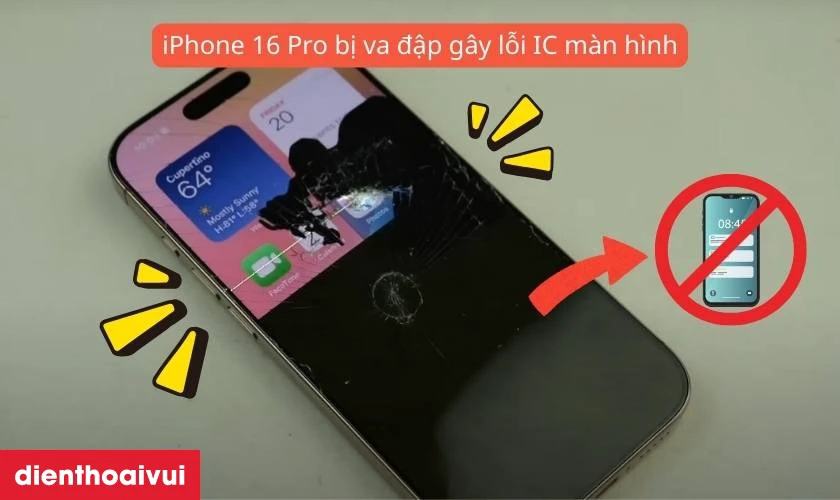 Nguyên nhân khiến main - IC màn hình iPhone 16 Pro bị hư