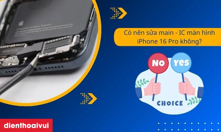 Có nên sửa main - IC màn hình