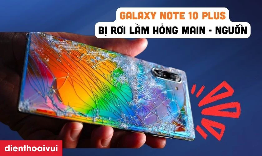 V&igrave; sao Samsung Galaxy Note 10 Plus bị hư nguồn