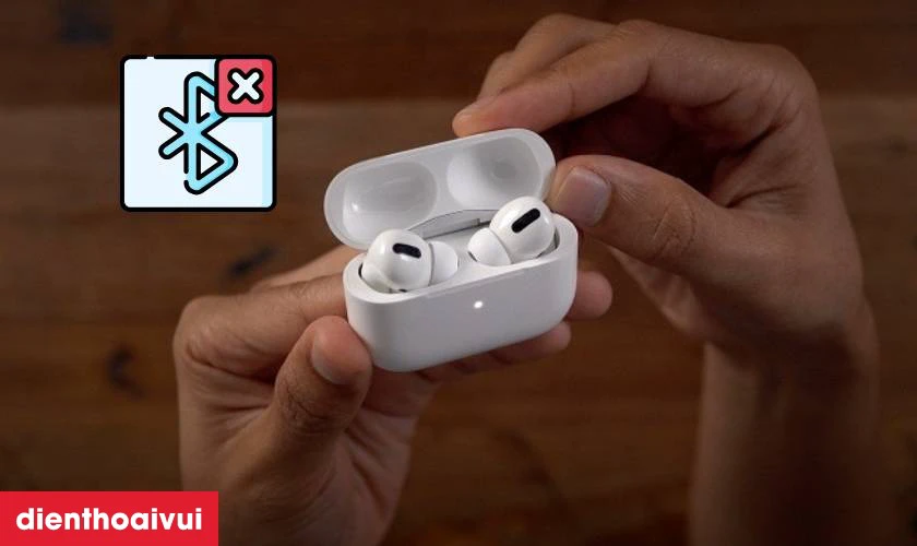 Nguy&ecirc;n nh&acirc;n khiến AirPods Pro 2 bị mất kết nối