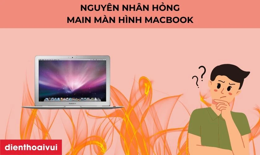 Nguy&ecirc;n nh&acirc;n g&acirc;y hỏng main MacBook Air A1465 2014