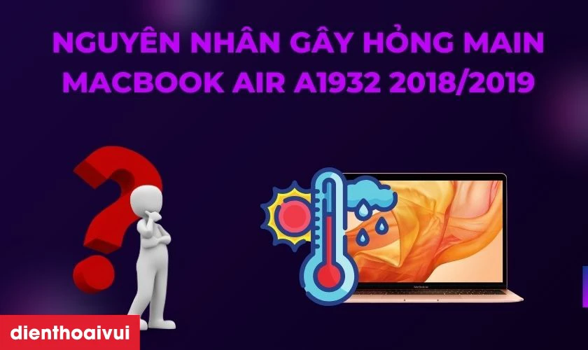 Nguyên nhân gây hỏng main