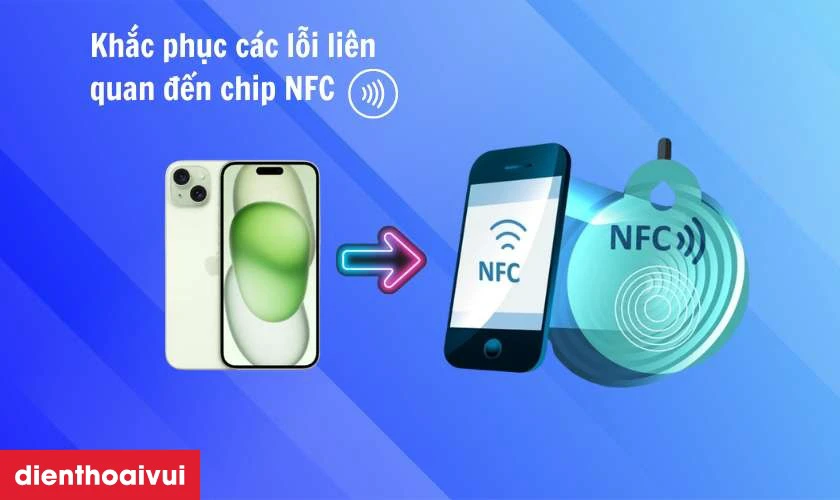  NFC iPhone 15 Plus l&agrave; g&igrave;?