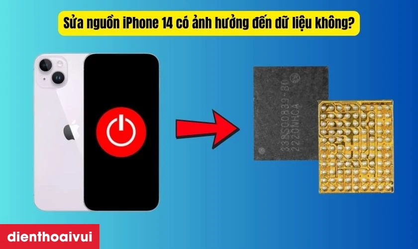 Sửa nguồn iPhone 14 c&oacute; ảnh hưởng đến dữ liệu kh&ocirc;ng