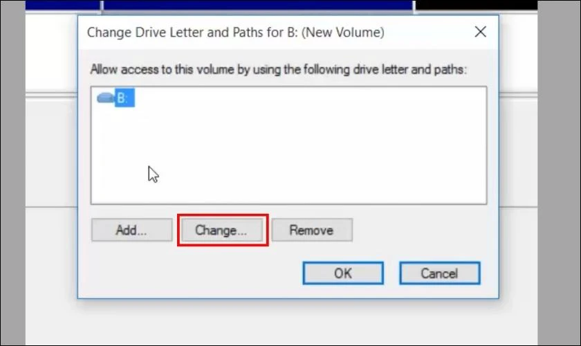 Nhấn Add nếu ổ đĩa chưa c&oacute; k&yacute; tự hoặc Change để thay đổi k&yacute; tự ổ đĩa