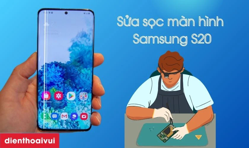 Sửa sọc m&agrave;n h&igrave;nh Samsung S20 l&agrave; g&igrave;?
