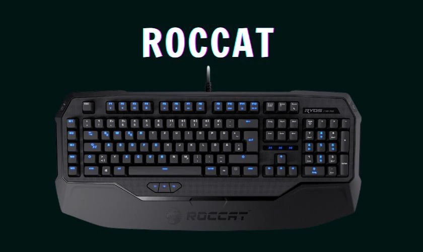 Roccat l&agrave; thương hiệu switch b&agrave;n ph&iacute;m gaming của Đức