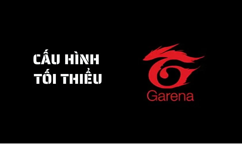 Tải Garena cần đáp ứng cấu hình như thế nào?