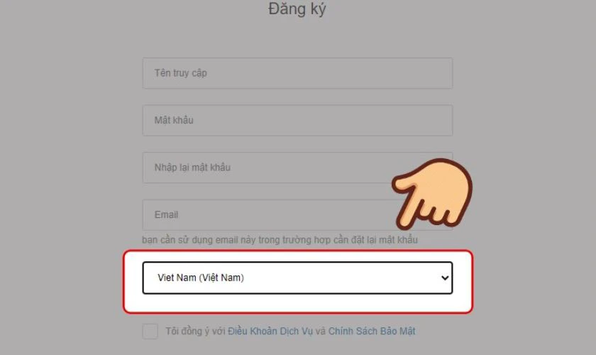 Chọn quốc gia nơi bạn đang sinh sống, ví dụ như Việt Nam