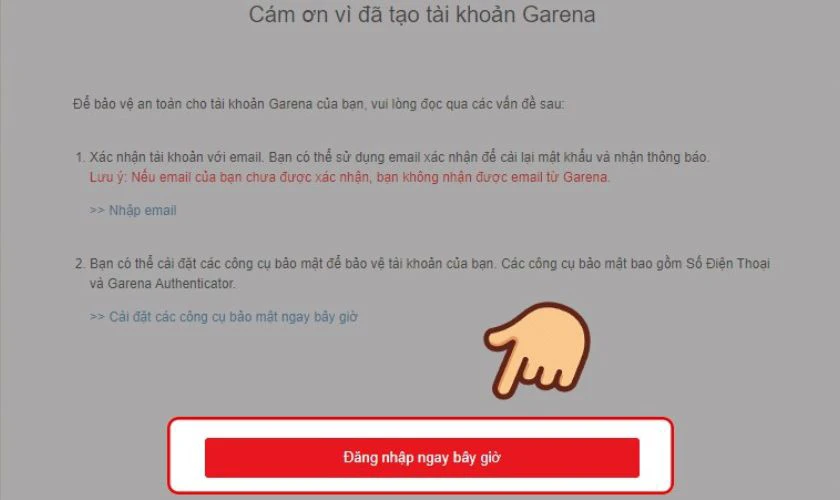 Cuối cùng, nhấn Đăng nhập ngay bây giờ