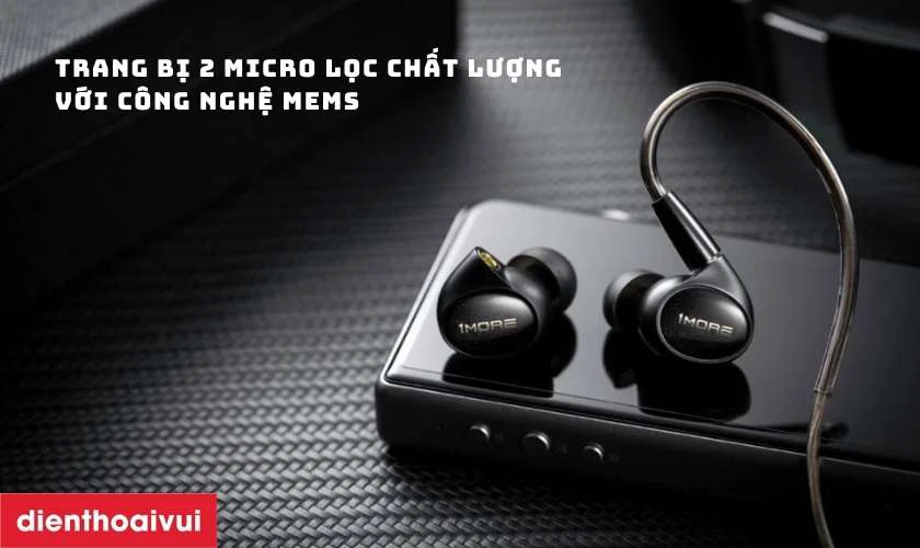 Trang bị 2 micro lọc chất lượng với c&ocirc;ng nghệ MEMs