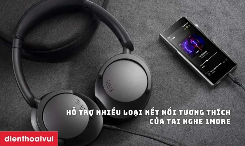 Hỗ trợ nhiều loại kết nối tương th&iacute;ch