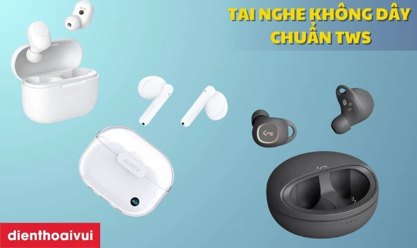 Tai nghe kh&ocirc;ng d&acirc;y chuẩn TWS