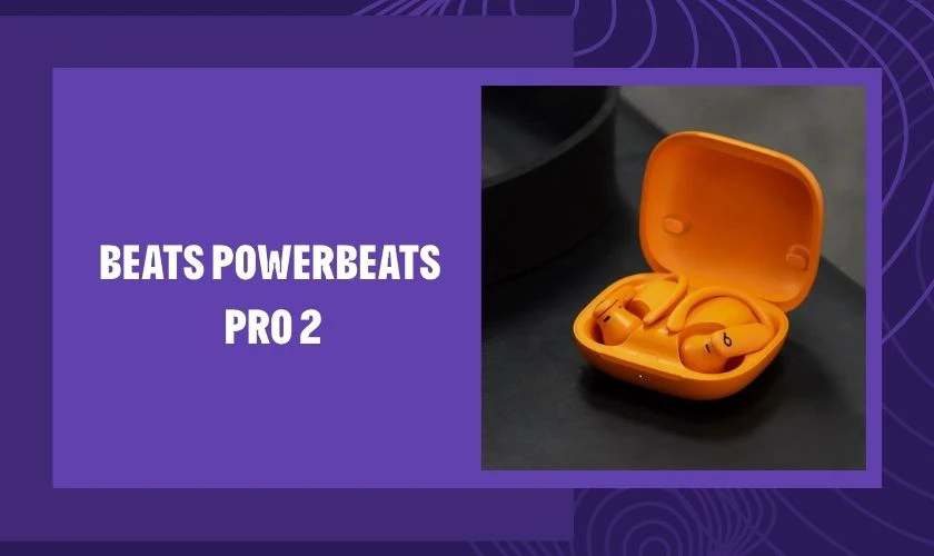 Powerbeats Pro 2 hướng đến những sinh viên thường xuyên tập luyện thể thao