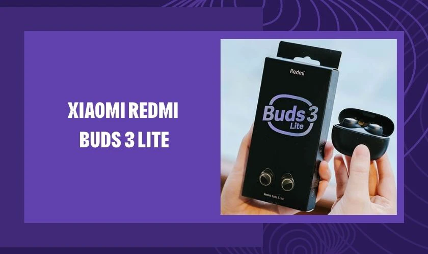 Tai nghe Xiaomi Redmi Buds 3 Lite – 490.000đ