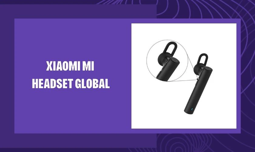 Xiaomi Mi Headset Global là lựa chọn phù hợp cho sinh viên