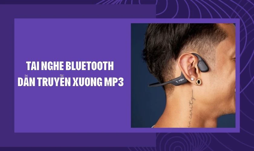 Tai nghe Bluetooth dẫn truyền xương MP3 – 368.500đ