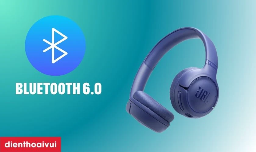 Bluetooth 6.0 cho kết nối không dây ổn định