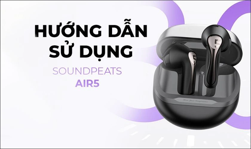 Tai nghe Bluetooth Soundpeats Air 5 gi&aacute; dưới 2 triệu