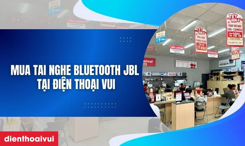 N&ecirc;n mua tai nghe Bluetooth JBL Live Beam 3 tại đ&acirc;u