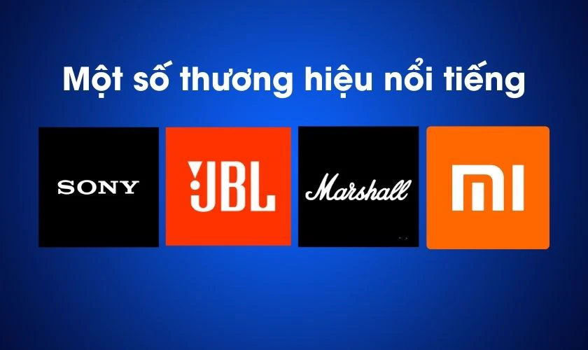 Để &yacute; thương hiệu khi chọn tai nghe Bluetooth pin tr&acirc;u gi&aacute; rẻ