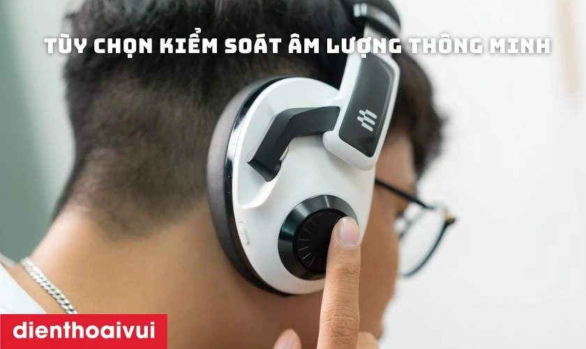 T&ugrave;y chọn kiểm so&aacute;t &acirc;m lượng th&ocirc;ng minh